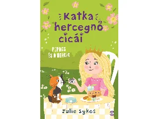 JULIE SYKES: KATKA HERCEGNŐ CICÁI 4. - PIPACS ÉS A HERCEG