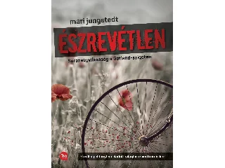 JUNGSTEDT, MARI: ÉSZREVÉTLEN - SOROZATGYILKOSSÁG A GOTLAND-SZIGETEN