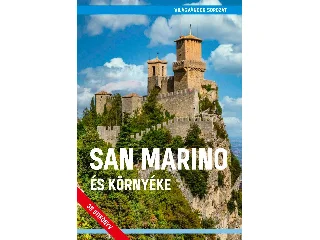 JUSZT RÓBERT ÉS HALÁSZ FERENC: SAN MARINO ÉS KÖRNYÉKE - DÉL ROMAGNA
