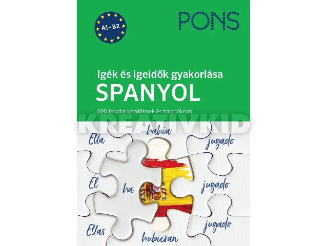 JUTTA PORTECK: PONS IGÉK ÉS IGEIDŐK GYAKORLÁSA SPANYOL - 200 FELADAT KEZDŐKNEK ÉS HALADÓKNAK