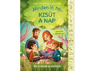 KÁDÁR ANNAMÁRIA - LÁNG ANNA: MINDEN JÓ, HA... KISÜT A NAP