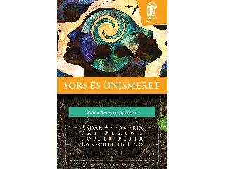 KÁDÁR ANNAMÁRIA-PÁL FERENC-POPPER PÉTER-: SORS ÉS ÖNISMERET