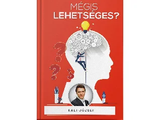 KALI JÓZSEF: MÉGIS LEHETSÉGES?