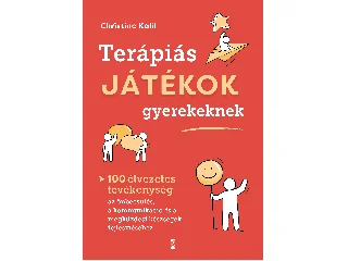 KALIL, CHRISTINE: TERÁPIÁS JÁTÉKOK GYEREKEKNEK