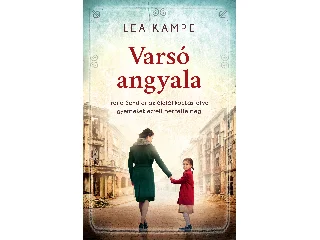 KAMPE, LEA: VARSÓ ANGYALA