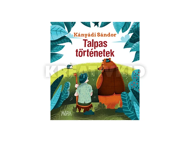 KÁNYÁDI SÁNDOR: TALPAS TÖRTÉNETEK