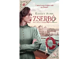 KARÁDY ANNA: ZSERBÓ 2. - A HÁBORÚ TENGERÉN