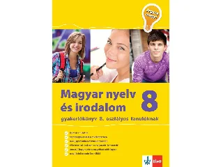 KASSAI ZSIGMOND: MAGYAR NYELV ÉS IRODALOM 8. - GYAKORLÓKÖNYV 8. OSZT. TANULÓKNAK (JEGYRE MEGY)