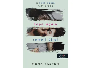 KASTEN, MONA: HOPE AGAIN - REMÉLJ ÚJRA! (ÚJRAKEZDÉS 4.)