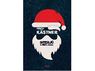 KASTNER, ERICH: INTERJÚ A MIKULÁSSAL