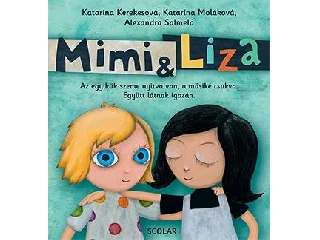 KATARÍNA KEREKESOVÁ, MOLÁKOVÁ KATAIÍNA: MIMI & LIZA