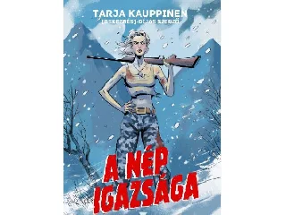 KAUPPINEN, TARJA: A NÉP IGAZSÁGA