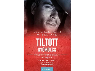 KEELAND, VI: TILTOTT GYÜMÖLCS