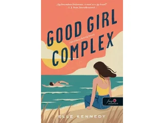 KENNEDY, ELLE: GOOD GIRL COMPLEX - JÓKISLÁNY-KOMPLEXUS