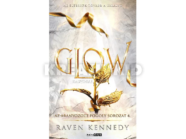 KENNEDY RAVEN: GLOW - RAGYOGÁS