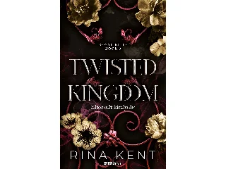 KENT, RINA: TWISTED KINGDOM - ELTORZULT KIRÁLYSÁG - ÉLNYOMOTT- ROYAL ELITE BOOK 3