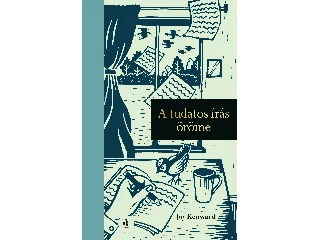 KENWARD, JOY: A TUDATOS ÍRÁS ÖRÖME