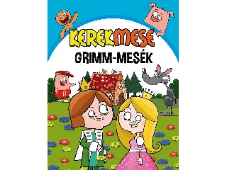 KEREKMESE - GRIMM-MESÉK