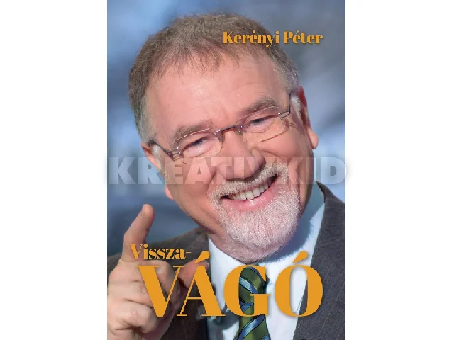 KERÉNYI PÉTER: VISSZA-VÁGÓ