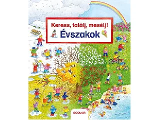 KERESS, TALÁLJ, MESÉLJ! - ÉVSZAKOK