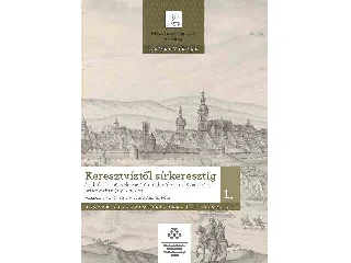 KERESZTVÍZTŐL SÍRKERESZTIG 1-2. KÖTET