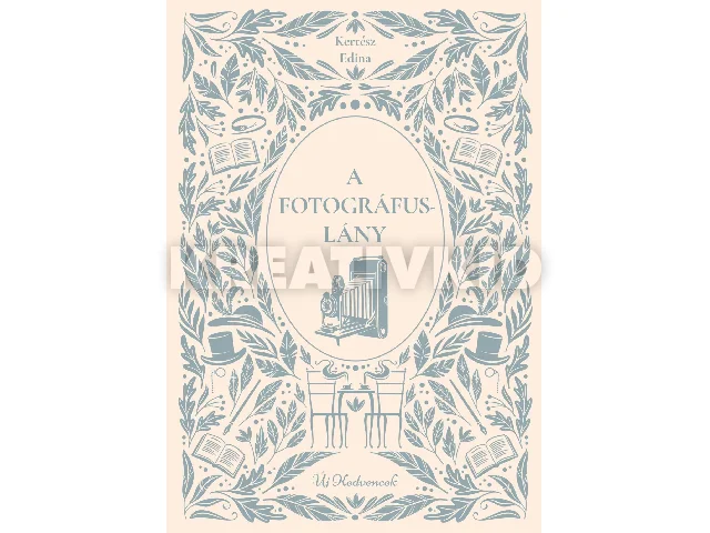 KERTÉSZ EDINA: A FOTOGRÁFUSLÁNY