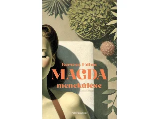 KERTÉSZ EDINA: MAGDA MENEKÜLÉSE