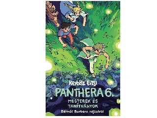 KERTÉSZ ERZSI: PANTHERA 6. - MESTEREK ÉS TANÍTVÁNYOK