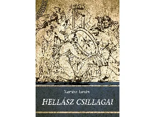 KERTÉSZ ISTVÁN: HELLÁSZ CSILLAGAI