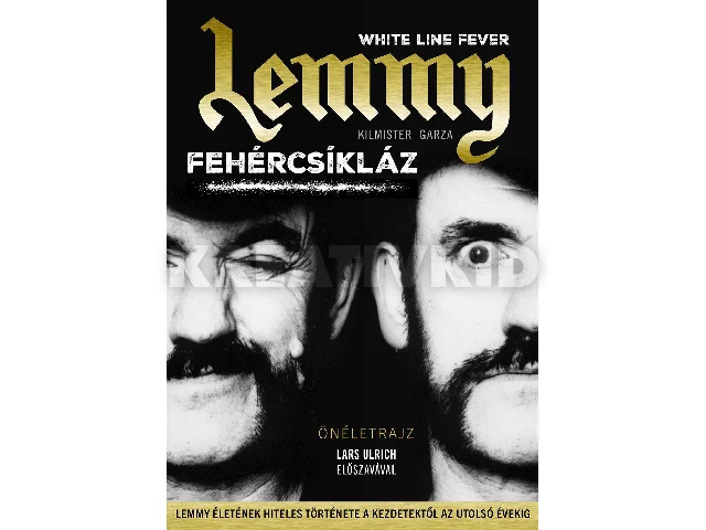 KILMISTER, LEMMY-GARZA, JANNIS: FEHÉRCSÍKLÁZ