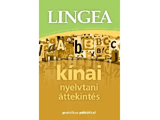 KÍNAI NYELVTANI ÁTTEKINTÉS