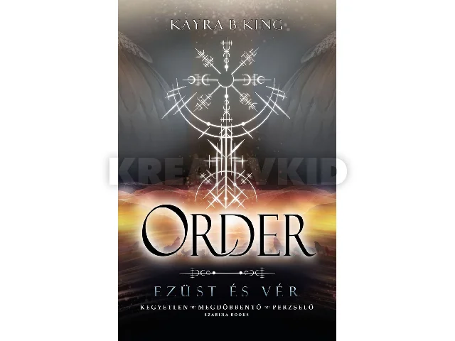 KING, KAYRA B.: ORDER - EZÜST ÉS VÉR 2. (ÉLDEKORÁLT)