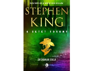 KING, STEPHEN: A SETÉT TORONY 6. - SUSANNAH DALA