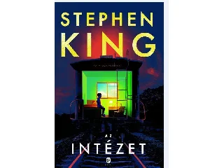 KING, STEPHEN: AZ INTÉZET