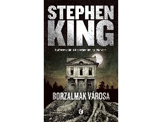 KING, STEPHEN: BORZALMAK VÁROSA