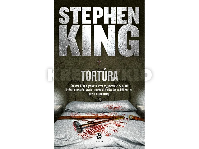 KING, STEPHEN: TORTÚRA - FŰZÖTT