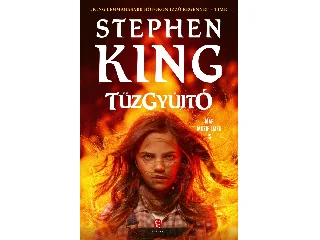 KING, STEPHEN: TŰZGYÚJTÓ