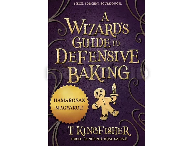 KINGFISCHER, T.: VARÁZSLÓKALAUZ ÖNVÉDELMI SÜTÉSHEZ
