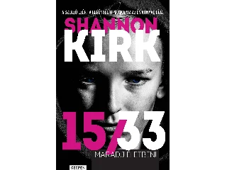 KIRK, SHANNON: 15/33 - MARADJ ÉLETBEN!