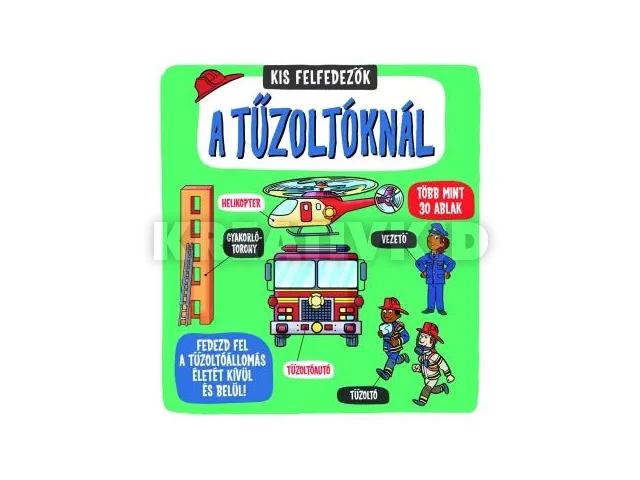 Kis felfedezők - A tűzoltóknál