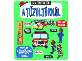 Kis felfedezők - A tűzoltóknál