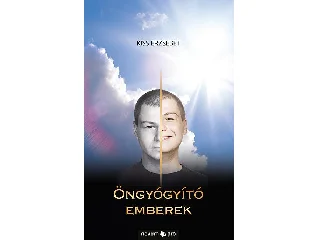 KISS ERZSÉBET: ÖNGYÓGYÍTÓ EMBEREK