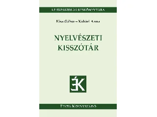 KISS GÁBOR - KOHÁRI ANNA: NYELVÉSZETI KISSZÓTÁR