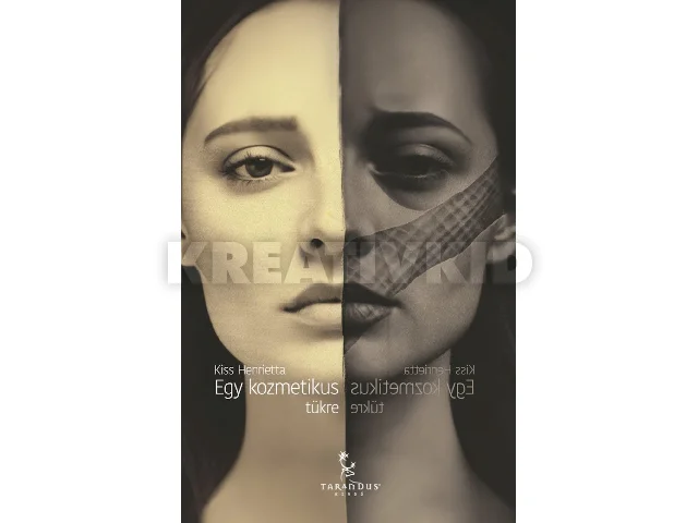 KISS HENRIETTA: EGY KOZMETIKUS TÜKRE