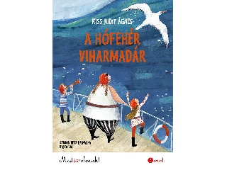 KISS JUDIT ÁGNES: A HÓFEHÉR VIHARMADÁR - MOST ÉN OLVASOK! 2. SZINT.