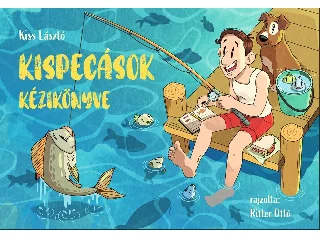 KISS LÁSZLÓ: KISPECÁSOK KÉZIKÖNYVE