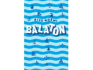 KISS NOÉMI: BALATON