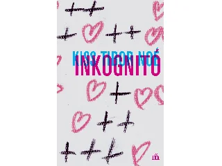 KISS TIBOR NOÉ: INKOGNITÓ