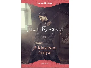 KLASSEN, JULIE: A KLASTROM ÁRNYAI