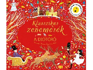 KLASSZIKUS ZENEMESÉK - A DIÓTÖRŐ